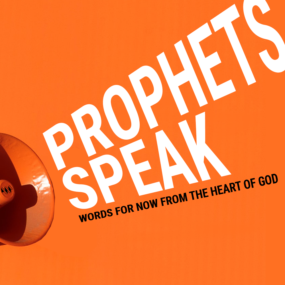 Prophets Speak