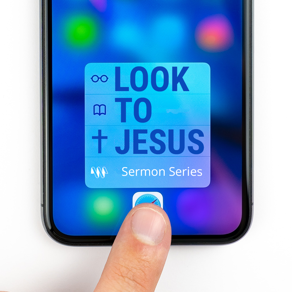 Look to Jesus