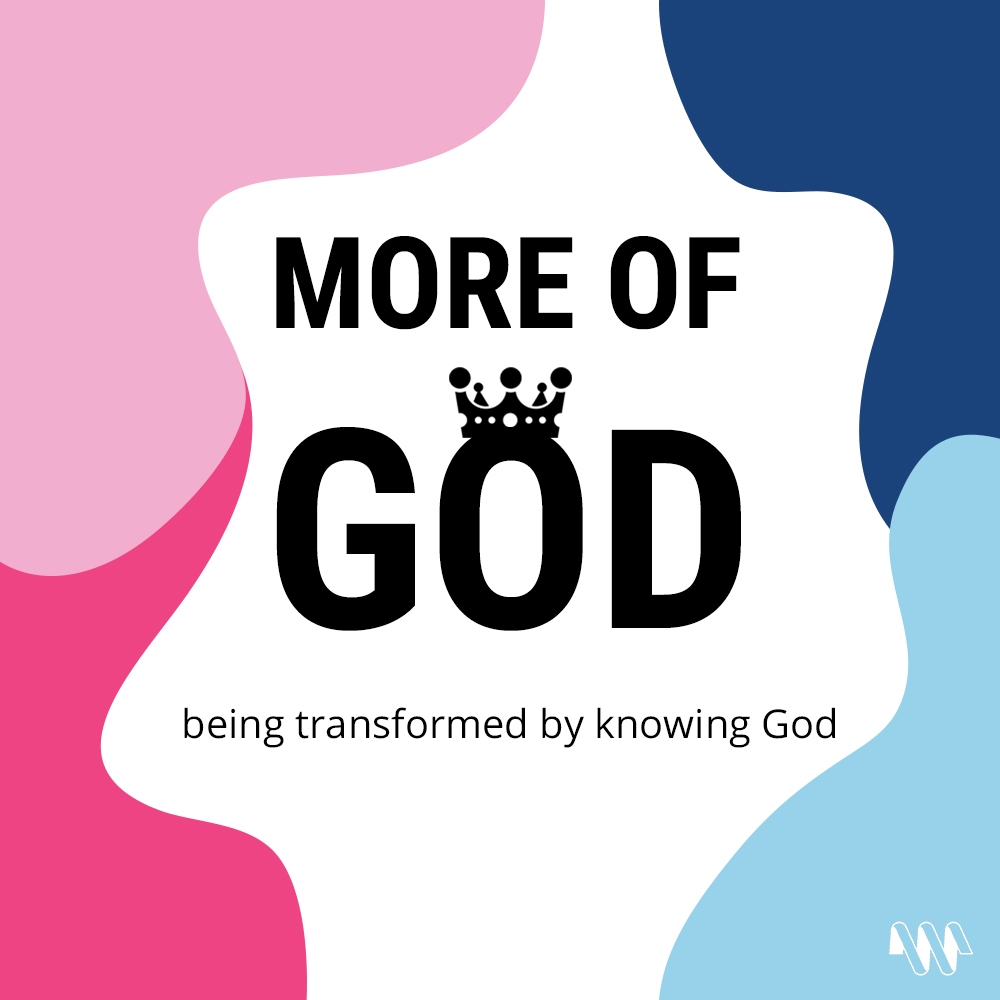 More of God